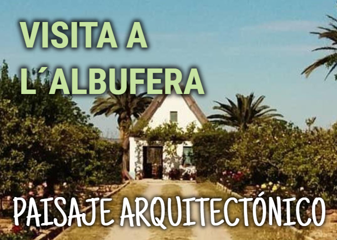 Visita a L´Albufera en bici: Paisaje Arquitectónico Visita a L´Albufera en bici: Paisaje Arquitectónico